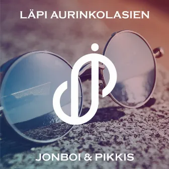 Läpi Aurinkolasien (feat. Juno) by Jonboi & Pikkis