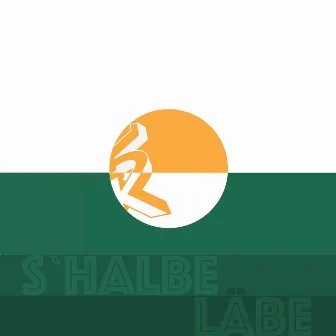 S'halbe Läbe by Schall & Rauch