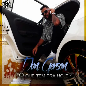 Q Que Tem pra Hoje? by Don Gerson