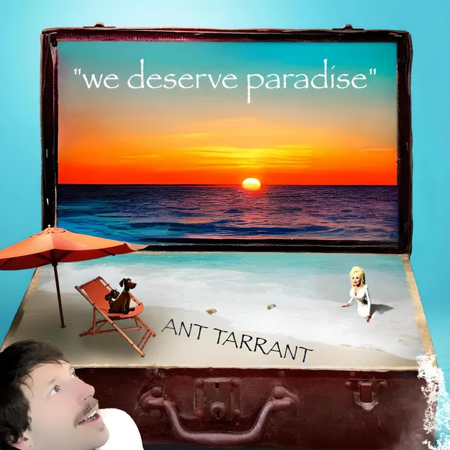 we deserve paradise