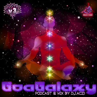 Goa Galaxy, Vol. 3 - Podcast & Acid Mike DJ Mix by Acid Mike