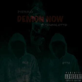 DEMON NOW by Pierro