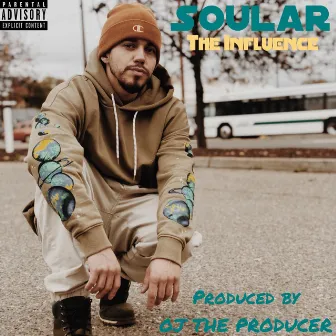 The Influence by 1SOULAR