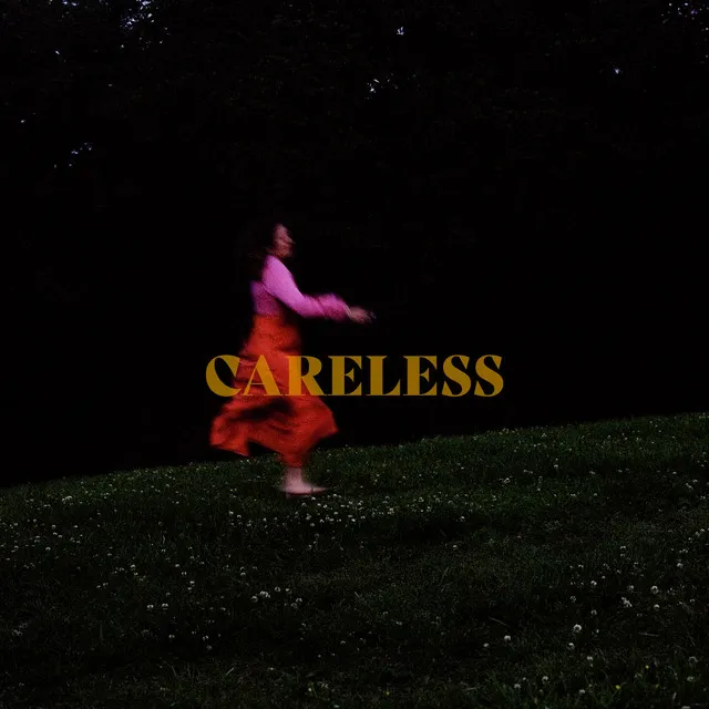 Careless