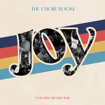 Joy (The Choir Room Version) by The Choir Room