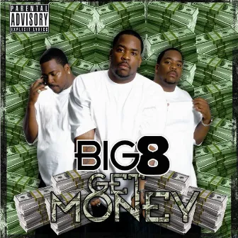 Get Money by Big-8