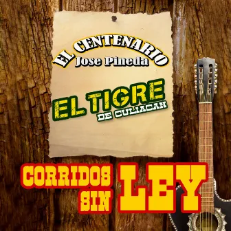 Corridos Sin Ley by 