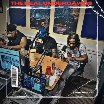 The Real Underdawgs (Radio Edit) by TropHeavy