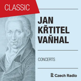 Jan Křtitel Vaňhal: Instrumental Concertos by Jaroslav Kubita