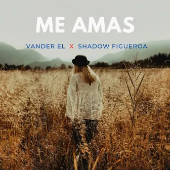 Me Amas by Shadow Figueroa