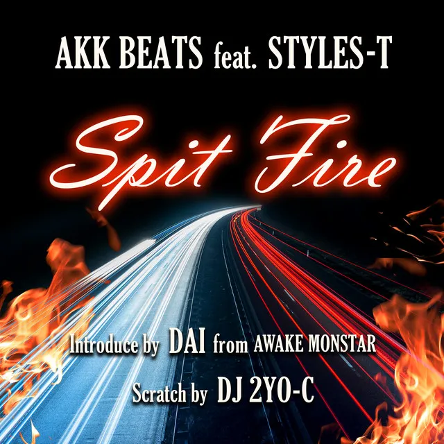 SPIT FIRE (feat. STYLES-T)