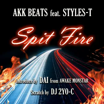 SPIT FIRE (feat. STYLES-T) by AKK BEATS