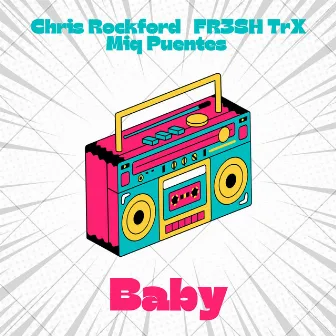 Baby by FR3SH TrX