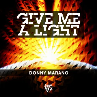 Give Me a Light by Donny Marano