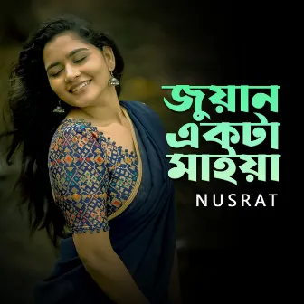 Joan Akta Maiya by Nusrat