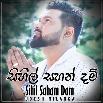 Sihil Saham Dam - Single by Udesh Nilanga