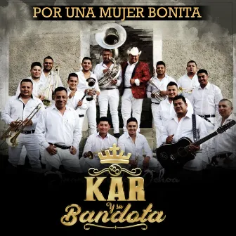 Por una Mujer Bonita by Kar Y Su Bandota