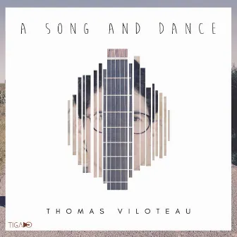 A Song and Dance by Thomas Viloteau