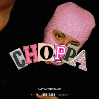 Choppa by Cazy