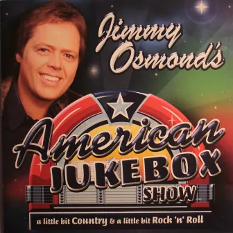 American Jukebox Show by Jimmy Osmond