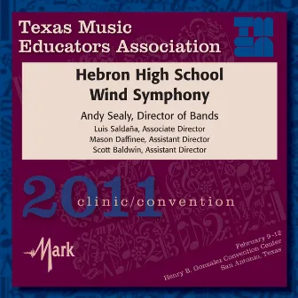 2011 Texas Music Educators Association (TMEA): Hebron High School Wind Symphony by Andy Sealy