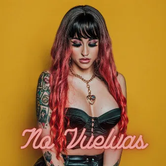 No Vuelvas by Maria Kilate