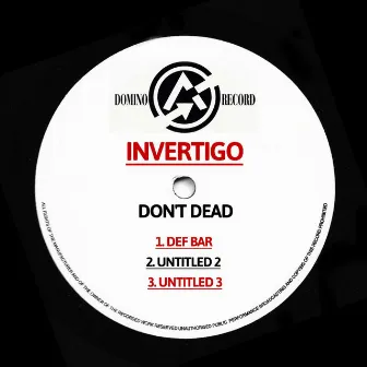 Don't Dead by Invertigo