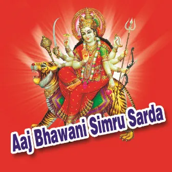 Aaj Bhawani Simru Sarda by Renu Solanki