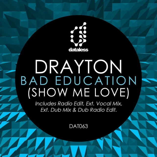 Bad Education (Show Me Love) - Extended Vocal Mix