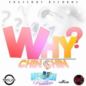 Why (Do Mi That) - Single by Chin Chin