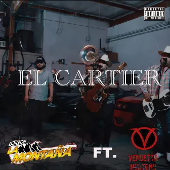 El Cartier by Los De La Montaña