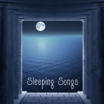 Sleeping songs: 101 Sleeping songs, Sleep Music to Help You Relax All Night, Long Sleeping Songs and Deep Sleep Music for Relaxation, Meditation, Massage, Yoga and Relax at the Spa Healing Meditation Music for New Age Spirituality by Unknown Artist