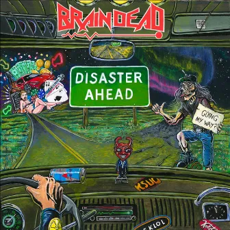 Disaster Ahead by BrainDead