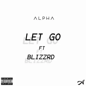 Let Go by Alpha