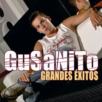 Gusanito- Grandes Exitos by Gusanito