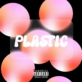 Plastic by Blake Schmidt