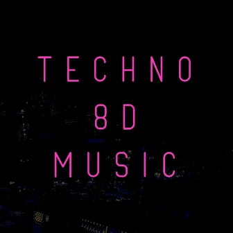 Techno 8D Music by 8D Audio Oceans Club