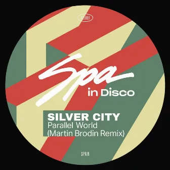 Parallel World (Martin Brodin Remix) by Silver City