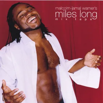 the miles long mixtape by Malcolm-Jamal Warner's Miles Long