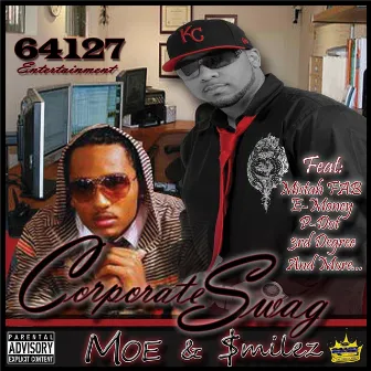 Corporate Swag by Moe & $milez