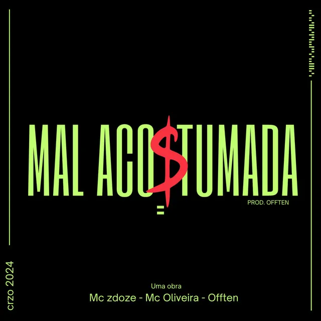 Mal Acostumada