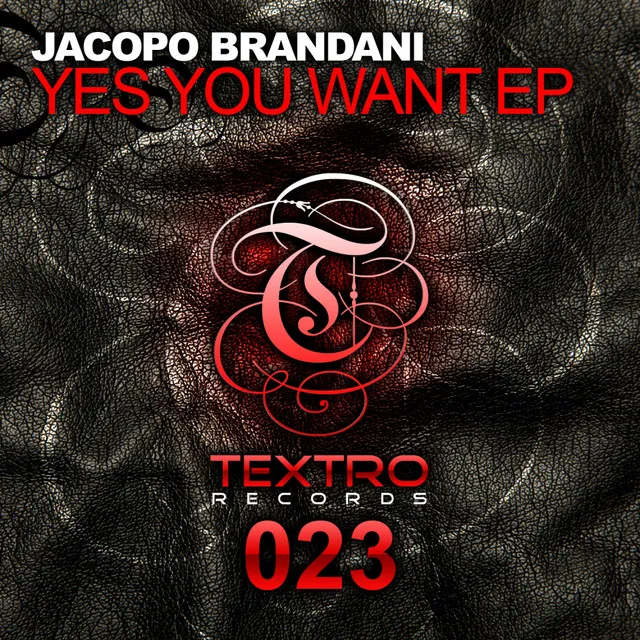 Yes You Want - Original Mix