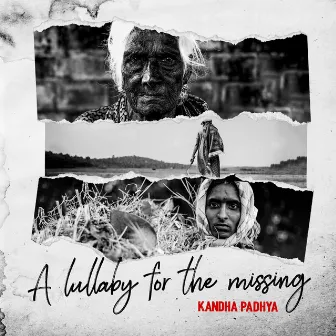 A Lullaby For The Missing - Kandha Padhya by Fidel Asok