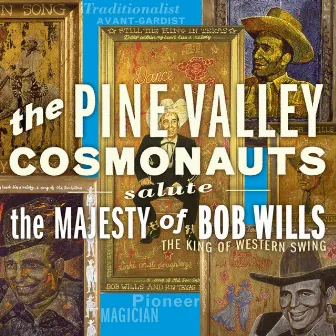 Salute the Majesty of Bob Wills by The Pine Valley Cosmonauts