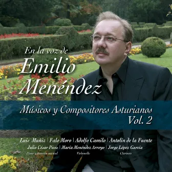 Músicos y compositores asturianos, Vol. 2, en la voz de Emilio Menéndez by Unknown Artist