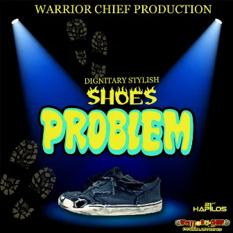 Shoes Problem - Single by Dignitary Stylish