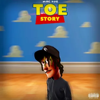 Toe Story by Mac Toe