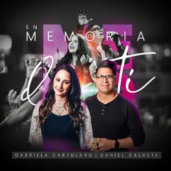 En Memoria de Ti by Gabriela Cartulano