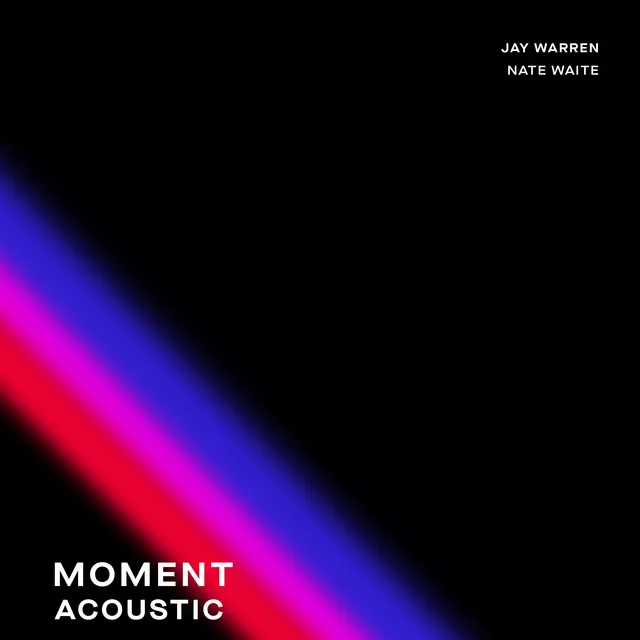 Moment - Acoustic Version