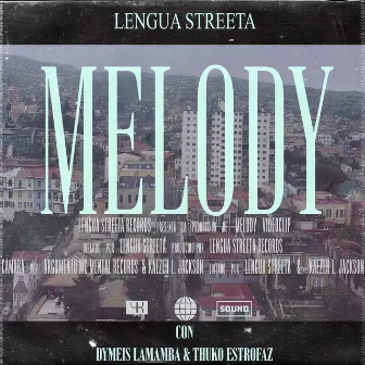 Melody by Lengua Streeta